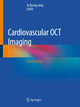 Book cover of: Cardiovascular OCT Imaging. By: Ik-Kyung Jang