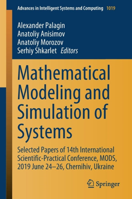 Book cover of: Mathematical Modeling and Simulation of Systems. By: Alexander Palagin