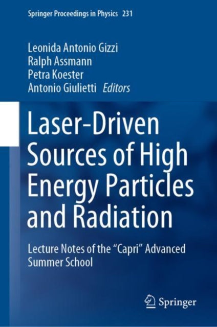 Book cover of: Laser-Driven Sources of High Energy Particles and Radiation. By: Leonida Antonio Gizzi