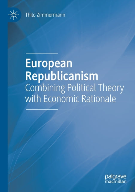 Book cover of: European Republicanism. By: Thilo Zimmermann