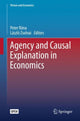 Book cover of: Agency and Causal Explanation in Economics. By: Peter Róna