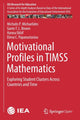 Book cover of: Motivational Profiles in TIMSS Mathematics. By: Michalis P. Michaelides