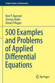 Book cover of: 500 Examples and Problems of Applied Differential Equations. By: Ravi P. Agarwal