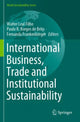 Book cover of: International Business, Trade and Institutional Sustainability. By: Walter Leal Filho