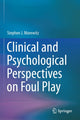 Book cover of: Clinical and Psychological Perspectives on Foul Play. By: Stephen J. Morewitz
