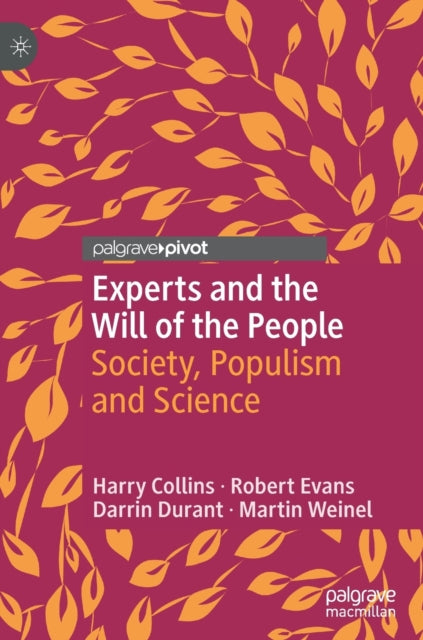 Book cover of: Experts and the Will of the People. By: Harry Collins