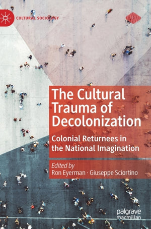 Cultural Trauma of Decolonization