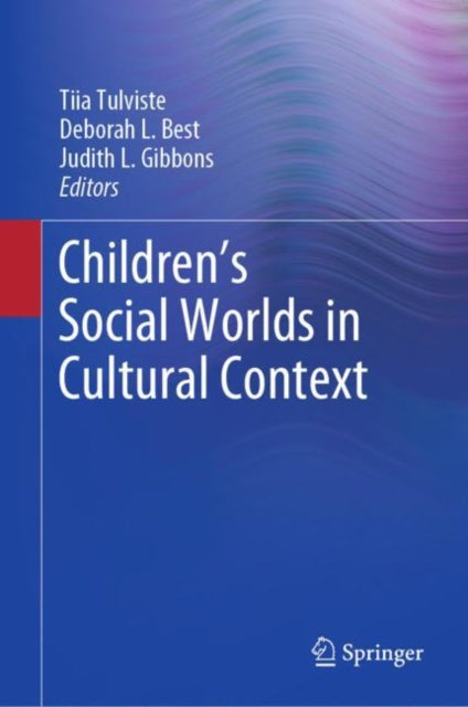 Book cover of: Children’s Social Worlds in Cultural Context. By: Tiia Tulviste