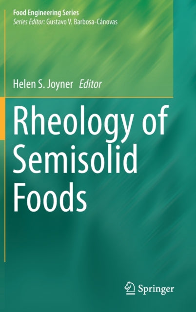 Book cover of: Rheology of Semisolid Foods. By: Helen S. Joyner
