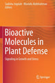 Book cover of: Bioactive Molecules in Plant Defense. By: Sudisha Jogaiah