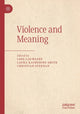Book cover of: Violence and Meaning. By: Lode Lauwaert