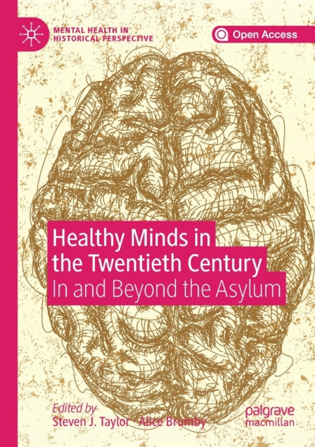 Book cover of: Healthy Minds in the Twentieth Century. By: Steven J. Taylor