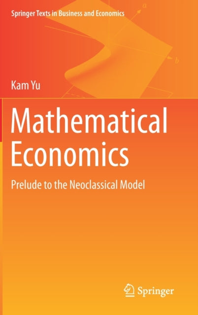 Book cover of: Mathematical Economics. By: Kam Yu