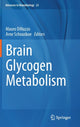 Book cover of: Brain Glycogen Metabolism. By: Mauro DiNuzzo