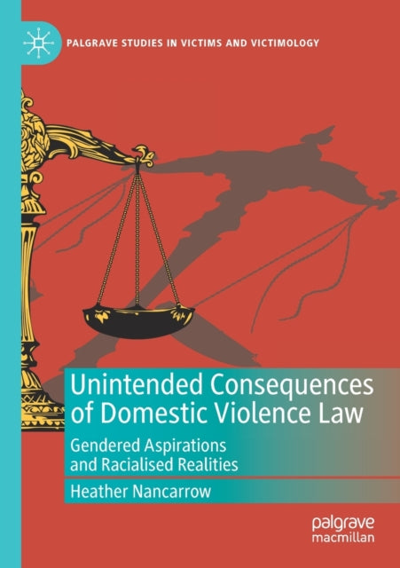 Book cover of: Unintended Consequences of Domestic Violence Law. By: Heather Nancarrow