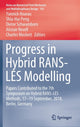Book cover of: Progress in Hybrid RANS-LES Modelling. By: Yannick Hoarau