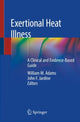 Book cover of: Exertional Heat Illness. By: William M. Adams
