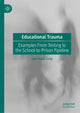 Book cover of: Educational Trauma. By: Lee-Anne Gray