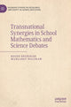 Book cover of: Transnational Synergies in School Mathematics and Science Debates. By: Roger Openshaw