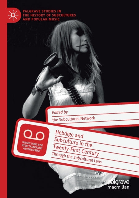 Book cover of: Hebdige and Subculture in the Twenty-First Century. By: Keith Gildart
