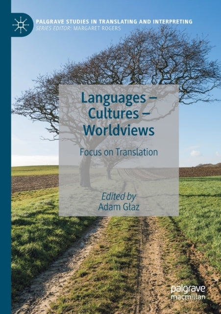 Book cover of: Languages – Cultures – Worldviews. By: Adam Głaz
