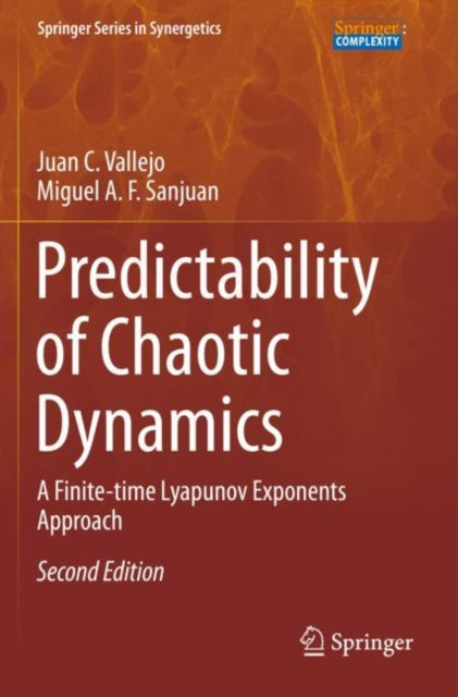 Book cover of: Predictability of Chaotic Dynamics. By: Juan C. Vallejo