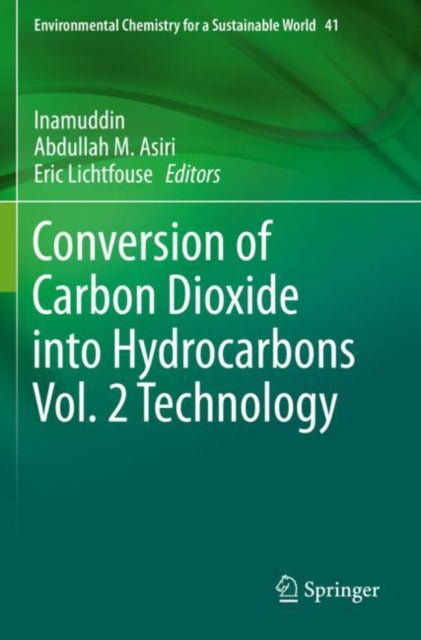 Book cover of: Conversion of Carbon Dioxide into Hydrocarbons Vol. 2 Technology. By: Inamuddin