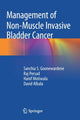 Book cover of: Management of Non-Muscle Invasive Bladder Cancer. By: Sanchia S. Goonewardene