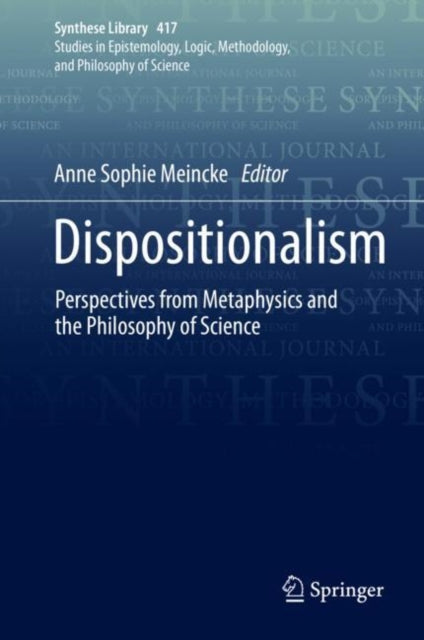 Book cover of: Dispositionalism. By: Anne Sophie Meincke