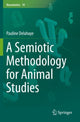 Book cover of: Semiotic Methodology for Animal Studies. By: Pauline Delahaye