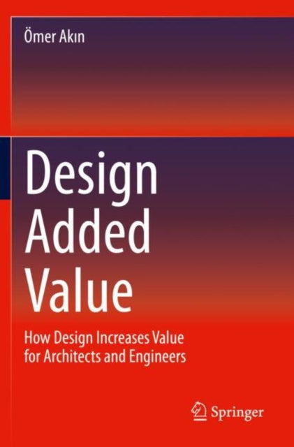 Book cover of: Design Added Value. By: Ömer Akın
