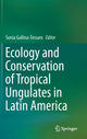 Book cover of: Ecology and Conservation of Tropical Ungulates in Latin America. By: Sonia Gallina-Tessaro