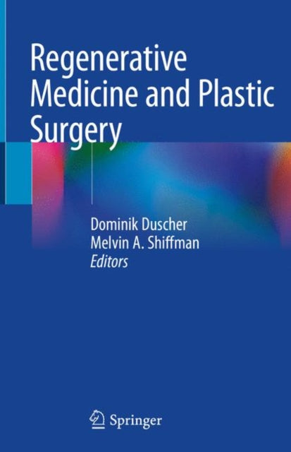 Book cover of: Regenerative Medicine and Plastic Surgery. By: Dominik Duscher