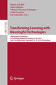 Book cover of: Transforming Learning with Meaningful Technologies. By: Maren Scheffel