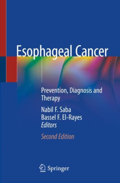 Book cover of: Esophageal Cancer. By: Nabil F. Saba
