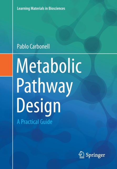 Book cover of: Metabolic Pathway Design. By: Pablo Carbonell