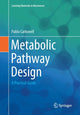 Book cover of: Metabolic Pathway Design. By: Pablo Carbonell