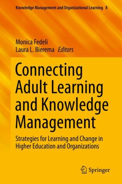 Book cover of: Connecting Adult Learning and Knowledge Management. By: Monica Fedeli