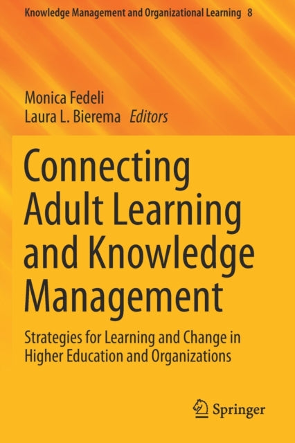 Book cover of: Connecting Adult Learning and Knowledge Management. By: Monica Fedeli