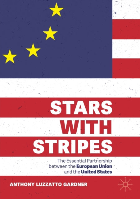 Book cover of: Stars with Stripes. By: Anthony Luzzatto Gardner