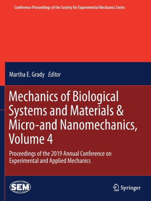 Mechanics of Biological Systems and Materials & Micro-and Nanomechanics, Volume 4