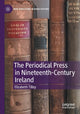 Book cover of: Periodical Press in Nineteenth-Century Ireland. By: Elizabeth Tilley