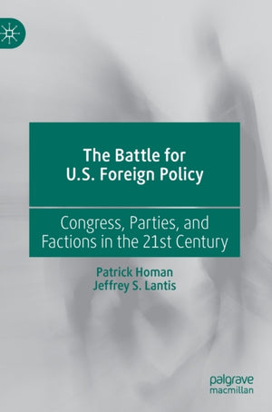 The Battle for U.S. Foreign Policy