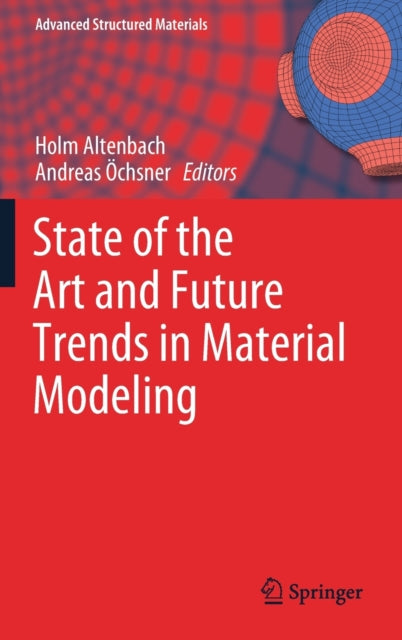 Book cover of: State of the Art and Future Trends in Material Modeling. By: Holm Altenbach