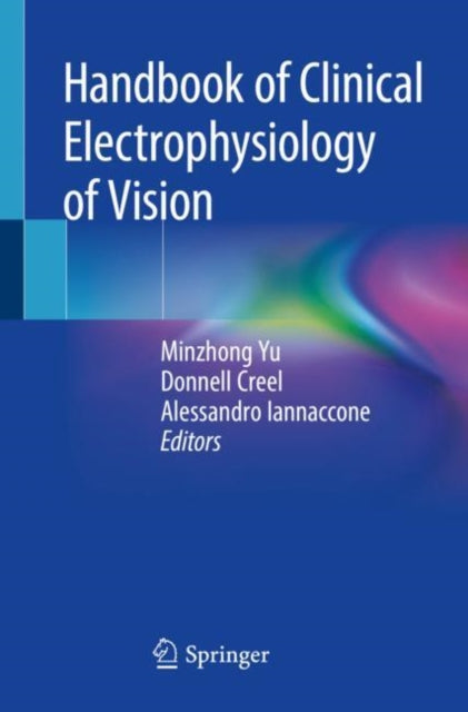 Book cover of: Handbook of Clinical Electrophysiology of Vision. By: Minzhong Yu