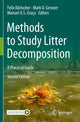 Book cover of: Methods to Study Litter Decomposition. By: Felix Bärlocher