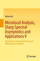 Book cover of: Microlocal Analysis, Sharp Spectral Asymptotics and Applications V. By: Victor Ivrii