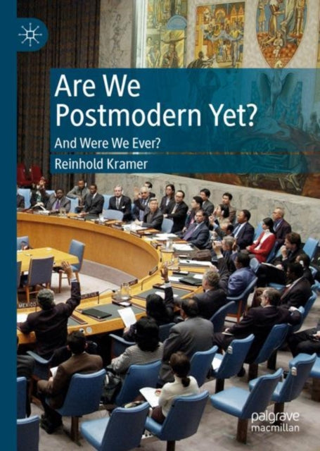 Book cover of: Are We Postmodern Yet?. By: Reinhold Kramer