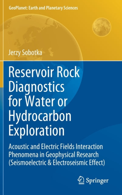 Book cover of: Reservoir Rock Diagnostics for Water or Hydrocarbon Exploration. By: Jerzy Sobotka