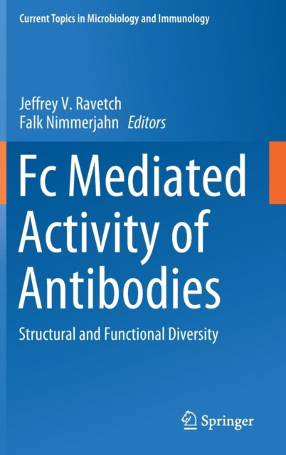 Book cover of: Fc Mediated Activity of Antibodies. By: Jeffrey V. Ravetch